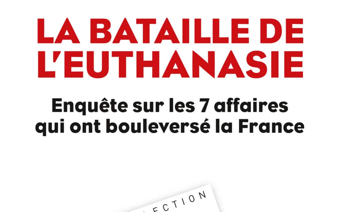 [CP] La Bataille de l’euthanasie