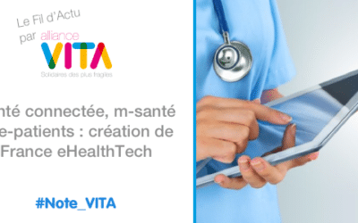 Santé connectée, m-santé et e-patients : création de France eHealthTech