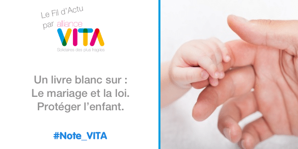 Un livre blanc sur : "Le mariage et la loi. Protéger l’enfant"