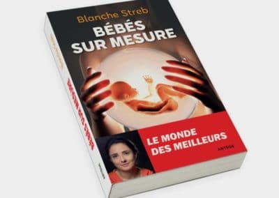 nouveau : "bébés sur mesure – le monde des meilleurs", par blanche streb