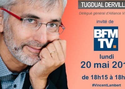 Vincent Lambert : Tugdual Derville, invité de BFMTV le 20 mai 2019