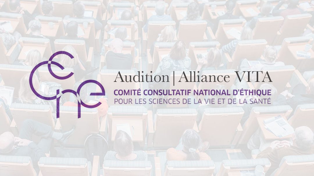 Fin de vie : Alliance VITA auditionnée par le CCNE
