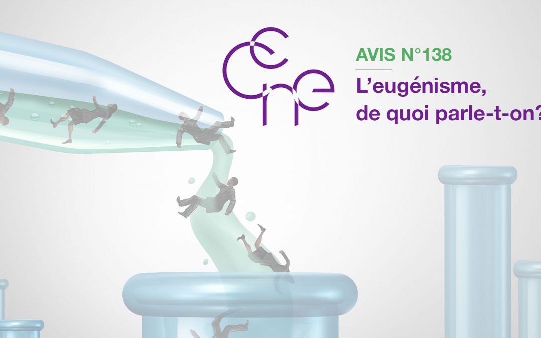 Le Comité Consultatif National d’Ethique (CCNE) publie un avis sur l’eugénisme
