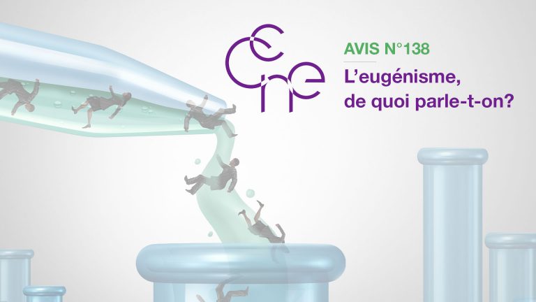 Le Comité Consultatif National d’Ethique (CCNE) publie un avis sur l’eugénisme