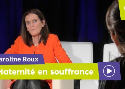 Maternité en souffrance – Caroline Roux