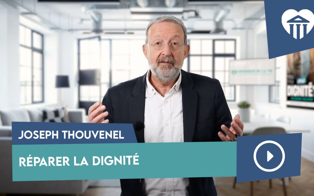 réparer la dignité – joseph thouvenel