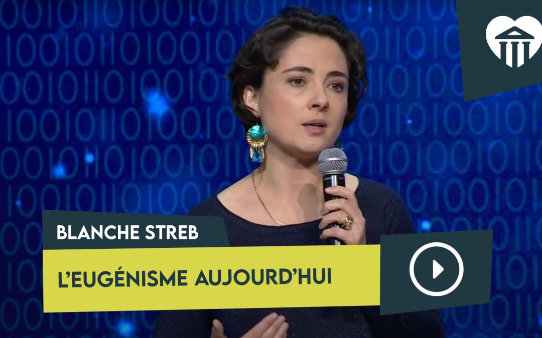 l&rsquo;eugénisme aujourd&rsquo;hui – blanche streb