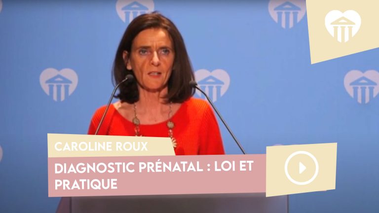Diagnostic prénatal : loi et pratique - Caroline Roux