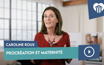 Procréation et maternité – Caroline Roux