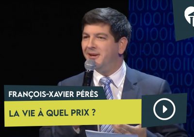 La vie à quel prix ? – François-Xavier Pérès