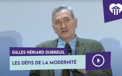 Les défis de la modernité – Gilles Hériard Dubreuil