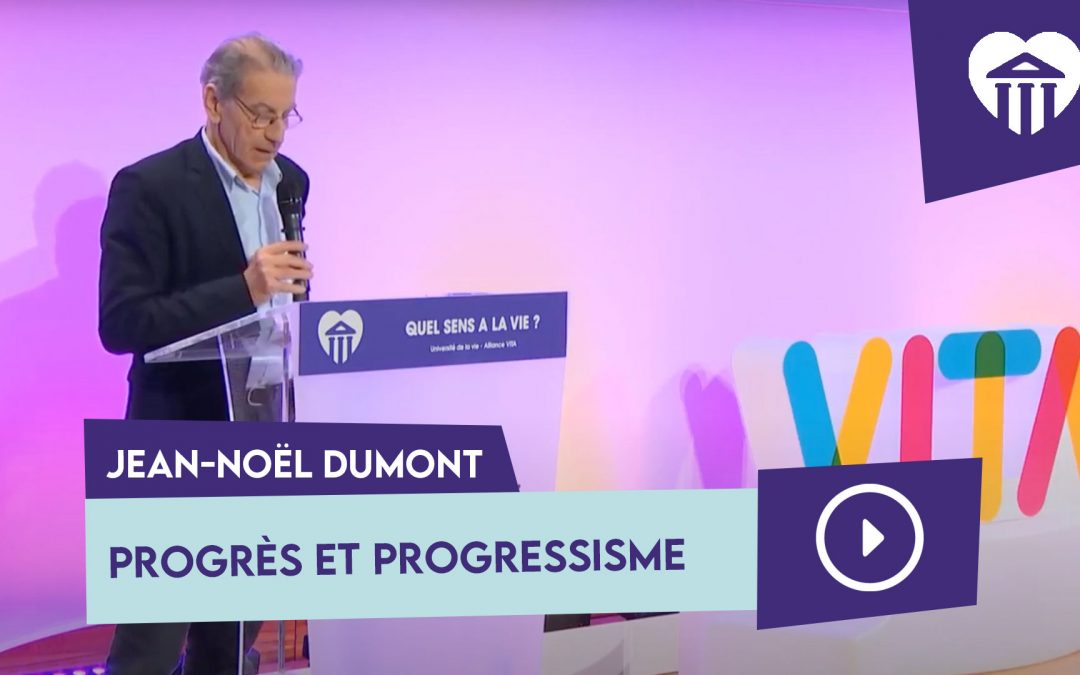 progrès et progressisme – jean-noël dumont