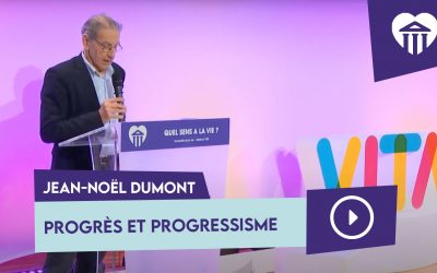 Progrès et progressisme – Jean-Noël Dumont