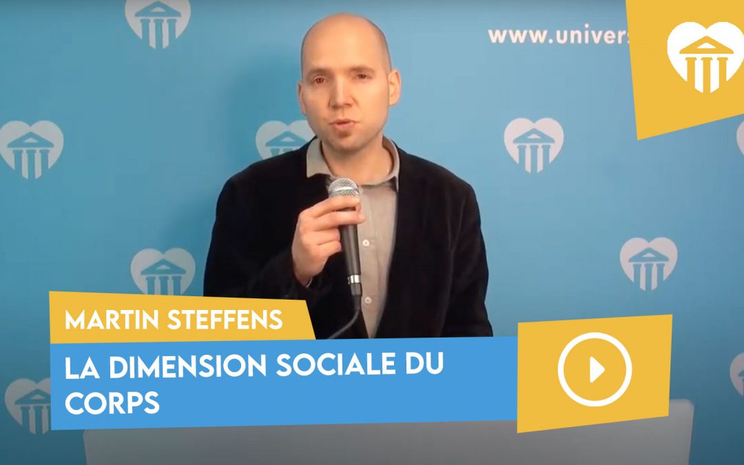 Université de la vie 2017 - fonder la biopolitique 4 la dimension sociale du corps – martin steffens