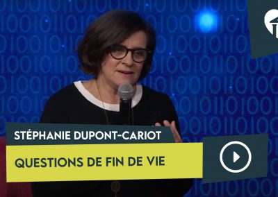 Questions de fin de vie – Stéphanie Dupont-Cariot