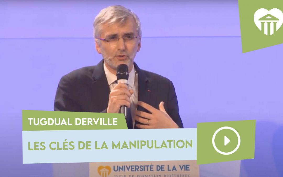 les clés de la manipulation – tugdual derville