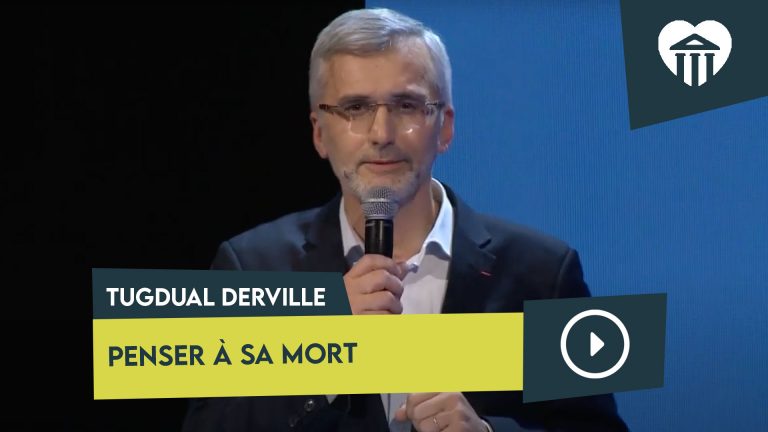 Penser à sa mort - Tugdual Derville