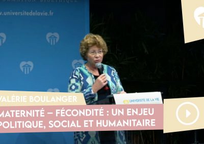 Maternité – Fécondité : Un enjeu politique, social et humanitaire – Valérie Boulanger