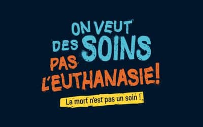 [cp] – loi fin de vie « on veut des soins, pas l’euthanasie ! »