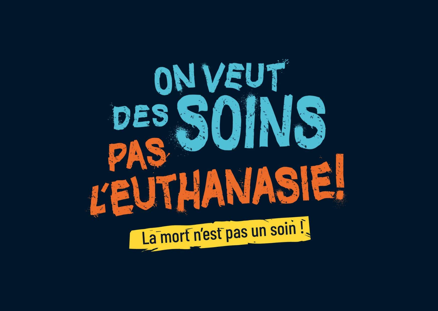 end-of-life law we want healthcare, not euthanasia!